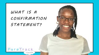 What is a CONFIRMATION STATEMENT?