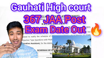Gauhati High Court JAA Exam Date 2025 Announced | Junior Administrative Assistant Latest Update
