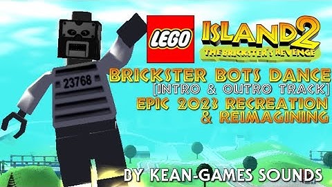 LEGO Island 2 - Brickster Bots Dance [Intro & Outro Track] Epic Recreation & Reimagining |