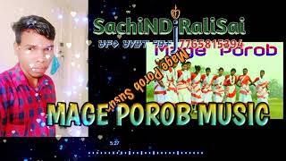 Dj Mage Porob Music 2020 2021 || SachiNChaki rali sai