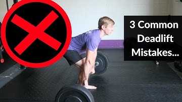 3 Deadlift Mistakes and How to Fix Them