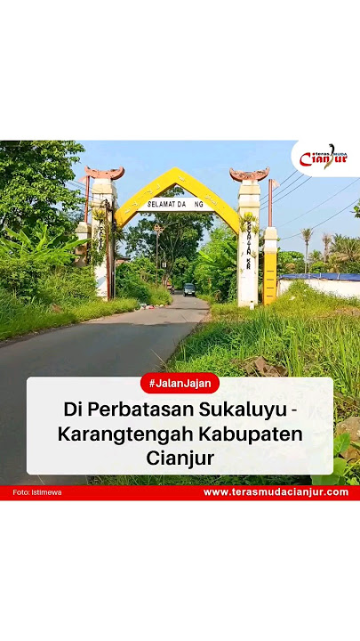 SEJUKNYA SUASANA DI SINI SEKITAR KARANGTENGAH CIANJUR