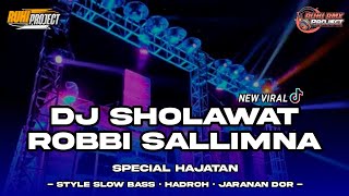 ROBBI SALLIMNA - DJ SHOLAWAT CHEK SOUND HOREG | SLOW BASS • HADROH • JARANAN DOR