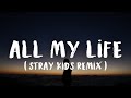 Lil Durk, Stray Kids - All My Life (Stray Kids Remix) [Lyrics]