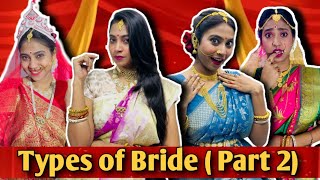 Types of Bride 🤭 (Part 2) || #bengalicomedy #bongposto #funny #comedy #bride #wedding