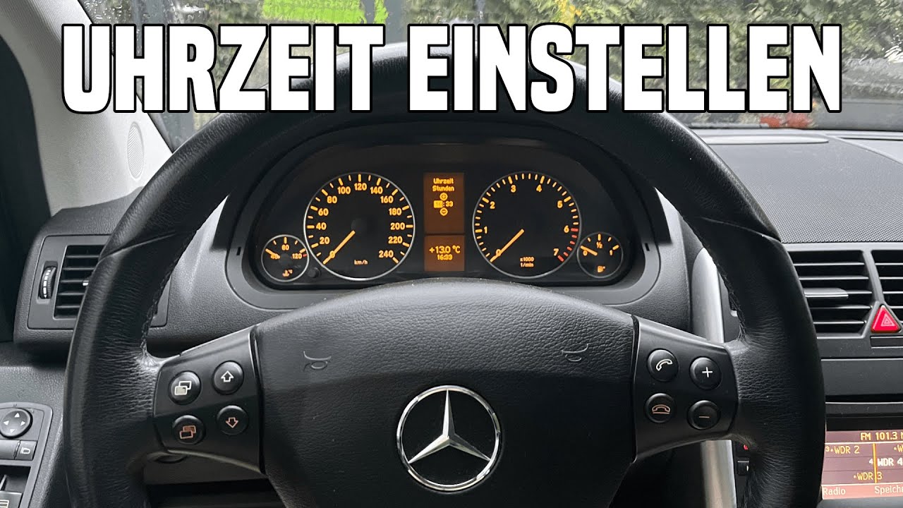 Wann Wird Sperrmüll Abgeholt Uhrzeit Mercedes A-Klasse & B-Klasse Uhrzeit einstellen | Anleitung (Deutsch
