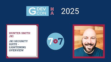 GDevCon N.A. 2025 - 4x7 JKI Security Suite - Lightening Overview, Hunter Smith