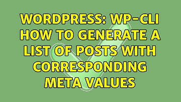 Wordpress: WP-CLI How to generate a list of posts with corresponding meta values