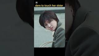 #dare to bully her sister #filter #kdrama #cdrama #viralvideo #trending #shorts #fyp #top #explore