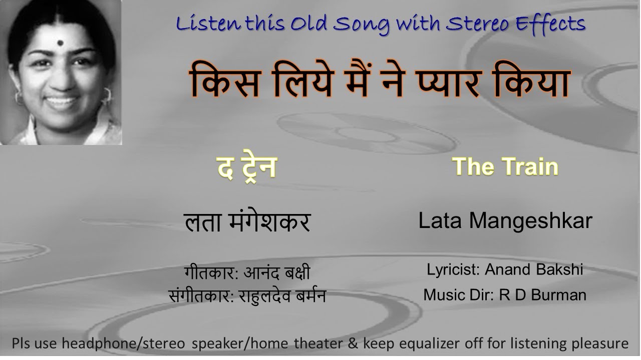 Kis Liye Maine Pyar Kiya Stereo Remake NEW VERSION  The Train 1970  Lata  RD Burman