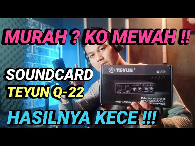 Soundcard Profesional Teyun Q-22 | Hasil Audio nya KECEEE BANGET !!! class=