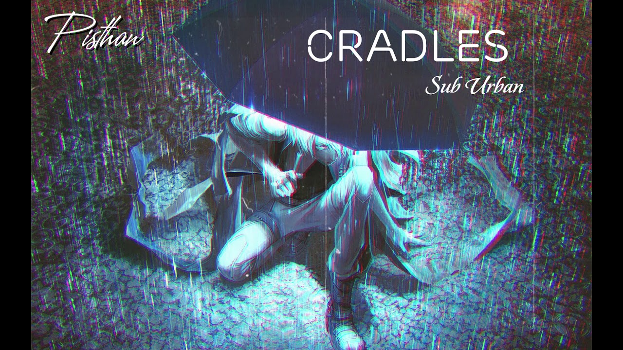 Cradles Sub Urban Lyrics (Vietsub) YouTube