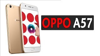 هل حقا هاتف أوبو OPPO A57  يستحق الاقتناء ؟ و هل سعره مناسب ؟ تعرف على الاجابة !