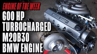 600 HP Turbocharged M20B30 BMW Engine