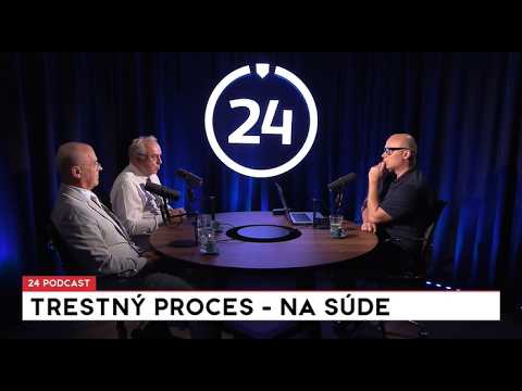 24 podcast - Šanta a Mularčík: Trestný proces - na súde