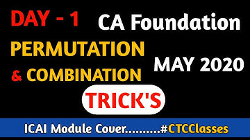 DAY 1 l Permutations and Combinations Trick l CA Foundation Maths May 2020 l ICAI Module Cover