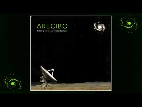 Arecibo - Trans Plutonian Transmissions (Re-mastered, 2009)