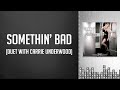 Video Somethin' Bad Miranda Lambert