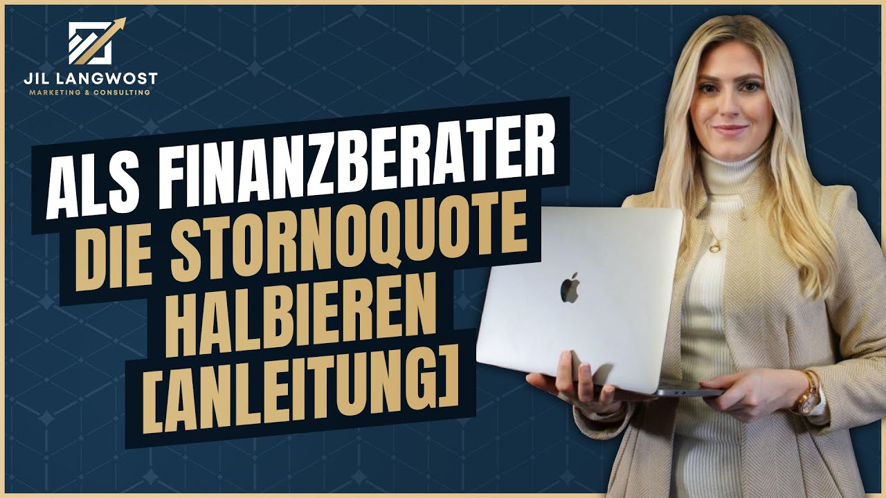 Als Finanzberater die Stornoquote halbieren 📉 (Anleitung)