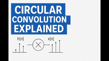 Circular Convolution Explained | Signal Processing | RIT 2025-26 | 2305060 & 2105070 (ISE-2)