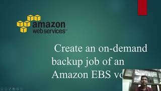 Create an on-demand backup job of an Amazon EBS volume || AWS || KL University