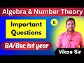 Algebra and number theory important questions | bsc math important questions | Vikas sir