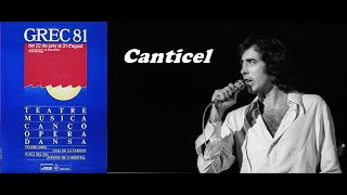 Joan Manuel #Serrat - Canticel - Festival Grec 1981(Audio)