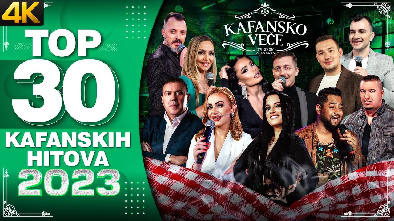 TOP 30   KAFANSKIH HITOVA I UZIVO I 2023 I