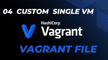 Custom Single VM Vagrantfile | Creating custom VMs using Vagrantfile