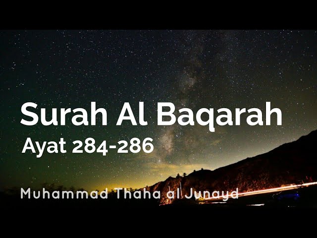 Surah Al-Baqarah ayat 284-286 Muhammad Thaha Al Junaid class=