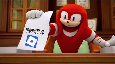 Knuckles Approves Roblox Games PART 2