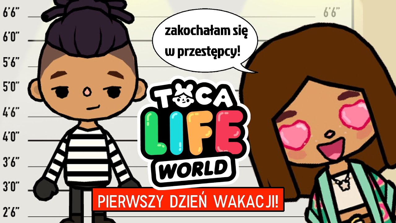 TOCA BOCA ZAKOCHAŁAM SIĘ W PRZESTĘPCY 🤯 PIERWSZY DZIEŃ WAKACJI TOCA