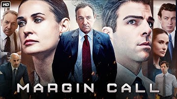 Margin Call (2011) | Kevin Spacey, Jeremy Irons, Zachary Quinto | Financial Crisis Psychology