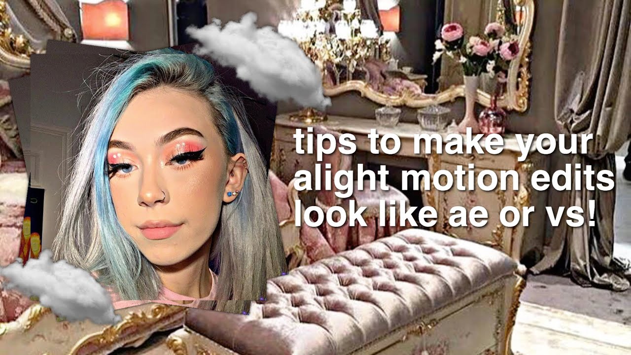 tips to make your alight motion edits look like ae or vs!