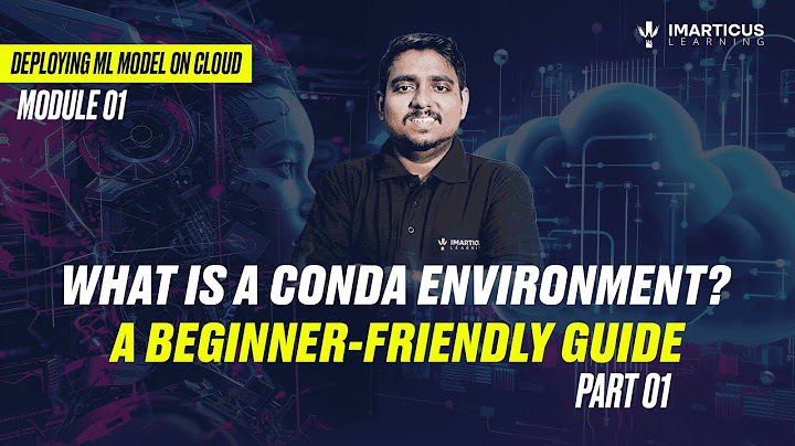Deploying ML on Cloud: What is a Conda Environment?
