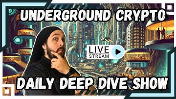 LIVE Underground Crypto Deep Dive Show: Real Talk, No Hype 👀