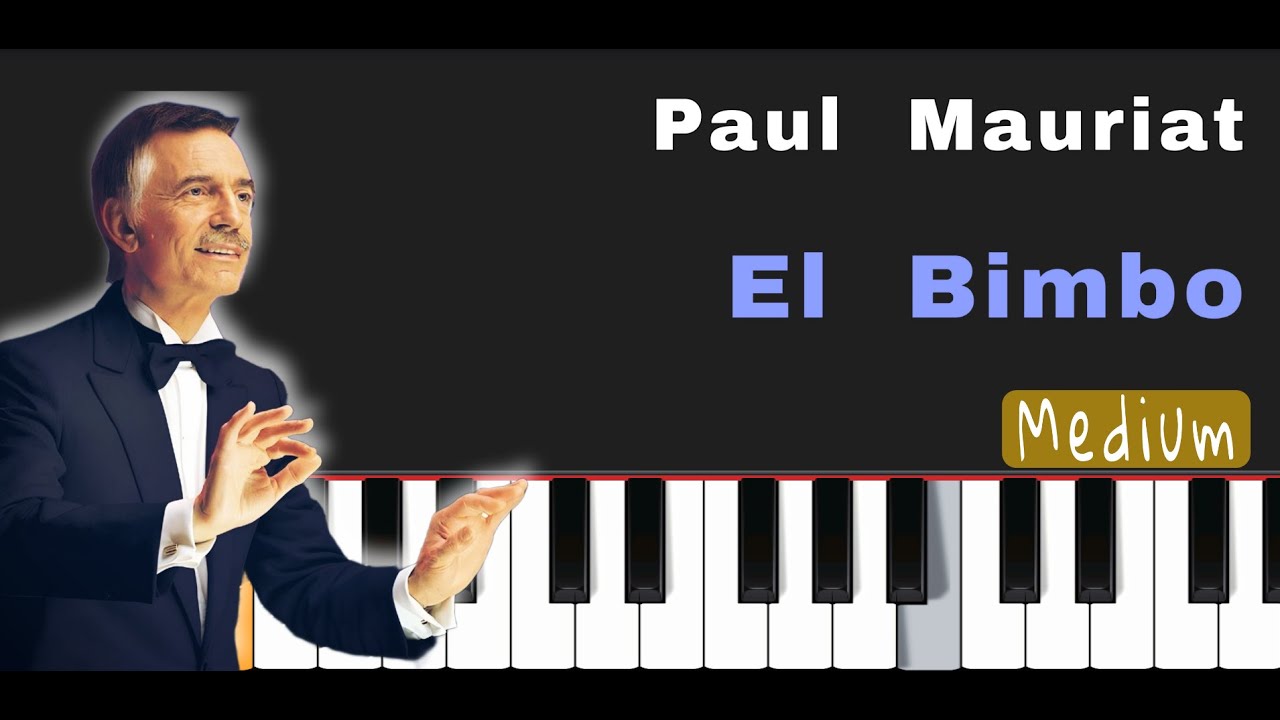 Paul Mauriat - El Bimbo  (Easy  Piano  Tutorial With Sheet)