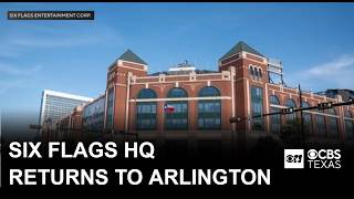 Six Flags corporate headquarters returning to Arlington, Texas