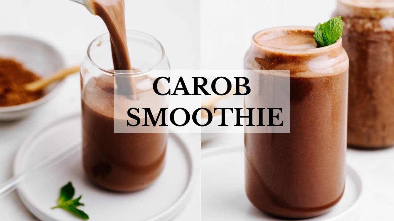 Carob Smoothie YouTube
