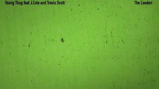 Young Thug X The London feat J Cole And Travis Scott S