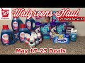 Walgreens Haul | May 17-23 Deals | SPEND 25 GET 7,000pt BOOSTER | 21 Items for $4.92