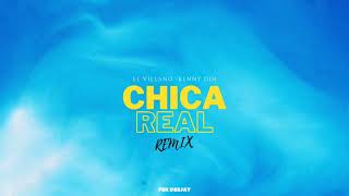 Chica Real (Remix) - El Villano, Kenny Dih, Fer Deejay