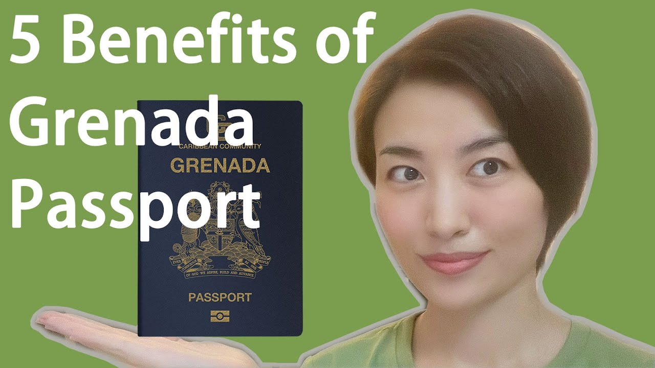 5 benefits of Grenada passport, powerful citizenship by investment