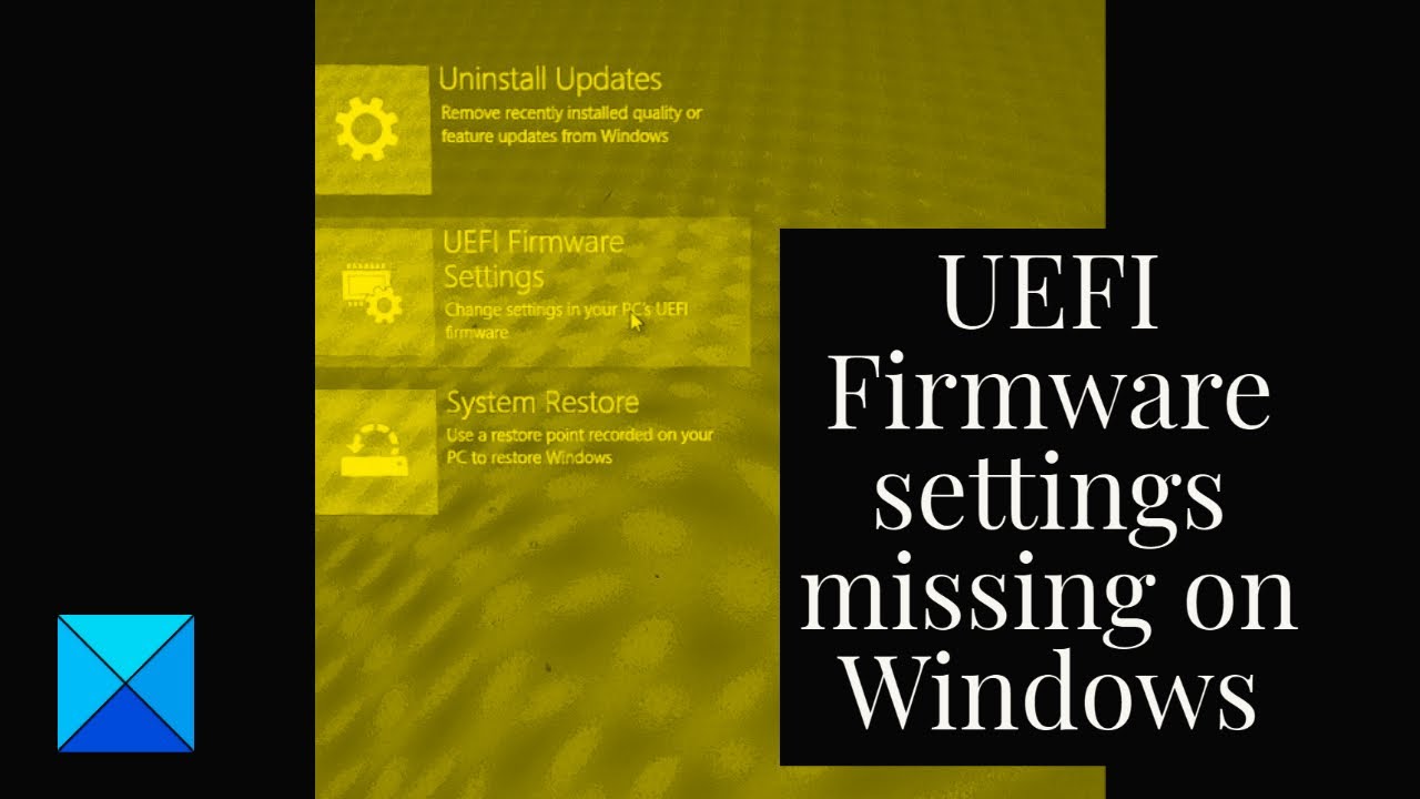 Uefi Firmware Settings Missing On Windows Youtube