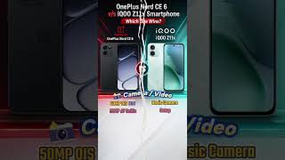 📱 OnePlus Nord CE6 5G v/s iQOO Z11x 5G Smartphone Comparison 🔥 Best Buy? #shorts #short #shortvideo