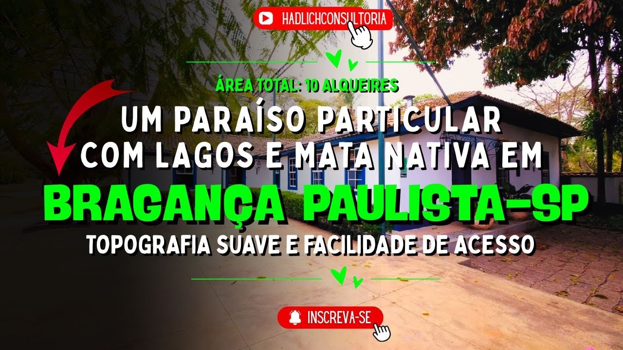 🌿 O MELHOR SÍTIO em BRAGANÇA PAULISTA – SP | 10 Alqueires | Lagos, Nascente e Estrutura Completa 🌿