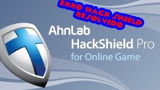 COMO CONSERTAR O ERRO DO HACKSHIELD   #PB