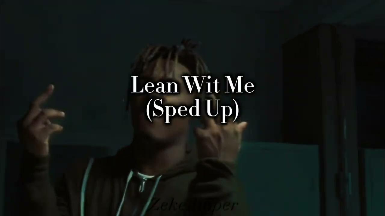 Juice WRLD Lean Wit Me Sped Up YouTube juice-wrld-lean-wit-me-sped-up-youtube