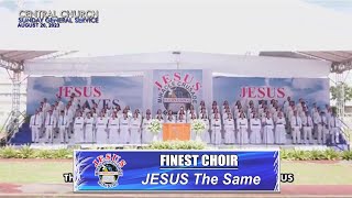 Video thumbnail of "JMCIM | JESUS The Same | Finest Choir | August 20, 2023"