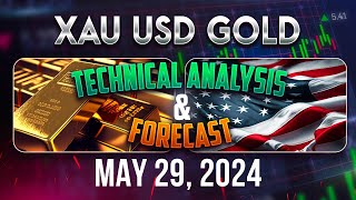 Latest XAUUSD (GOLD) Forecast and Technical Analysis for May 29, 2024